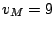 $ v_{M} = 9$